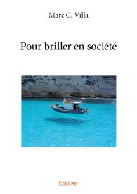 Pour briller en société