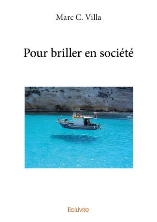 Pour briller en société