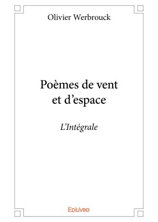 Poèmes de vent et d'espace - L’Intégrale
