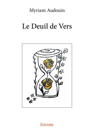 Le Deuil de Vers