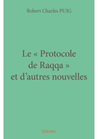 Le « Protocole de Raqqa » et d’autres nouvelles