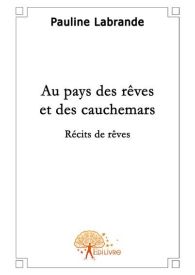 Au pays des rêves et des cauchemars