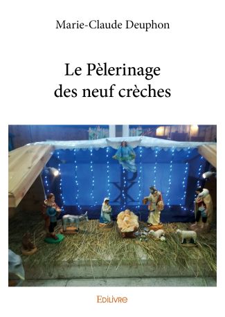 Le Pèlerinage des neuf crèches