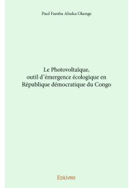 Le Photovoltaïque, outil d'émergence écologique en République démocratique du Congo