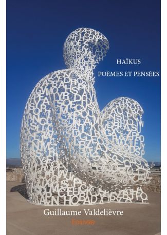 Haïkus - poèmes et pensées