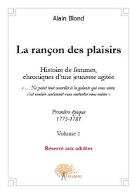 La rançon des plaisirs, Volume 1