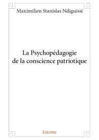 La Psychopédagogie de la conscience patriotique