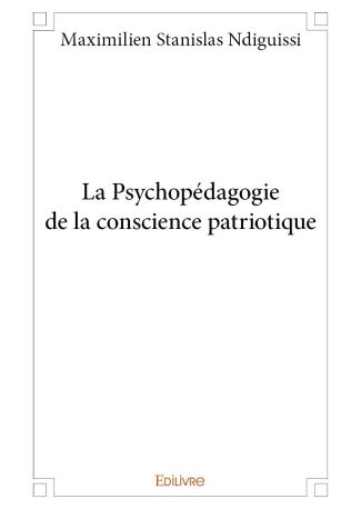 La Psychopédagogie de la conscience patriotique