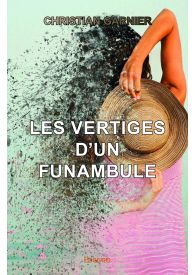 Les Vertiges d'un funambule