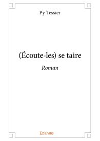 (Écoute-les) se taire