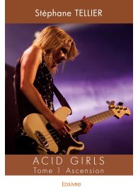 Acid Girls - Tome 1