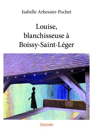 Louise, blanchisseuse à Boissy-Saint-Léger