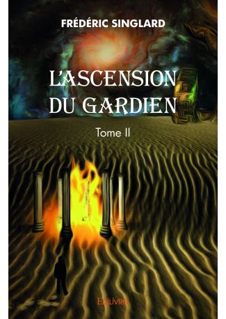 L'Ascension du gardien – Tome II