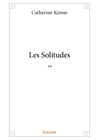 Les Solitudes - Tome 2