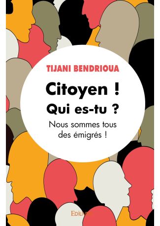 « Citoyen ! Qui es-tu ? »