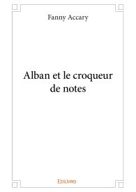 Alban et le croqueur de notes