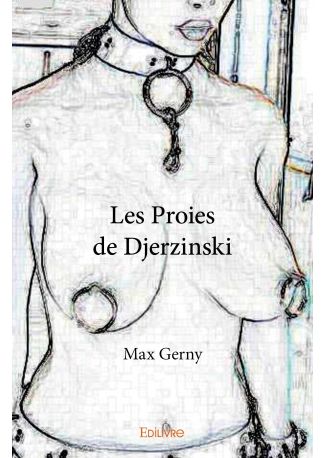 Les Proies de Djerzinski