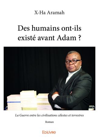 Des humains ont-ils existé avant Adam ?