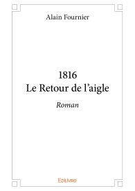 1816Le Retour de l’aigle