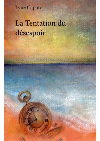 La Tentation du désespoir