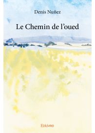 Le Chemin de l'oued