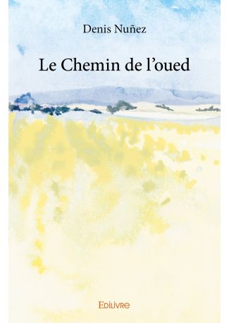 Le Chemin de l'oued