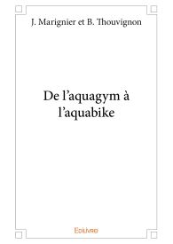 De l'aquagym à l'aquabike