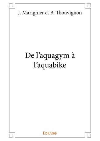 De l'aquagym à l'aquabike