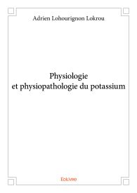 Physiologie et physiopathologie du potassium