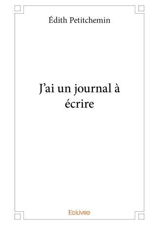 J’ai un journal à écrire