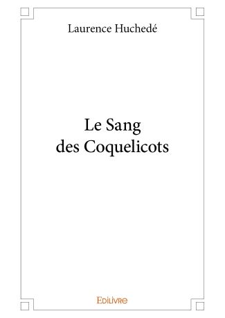 Le Sang des Coquelicots