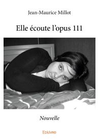 Elle écoute l'opus 111