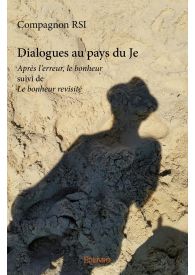 Dialogues au pays du Je