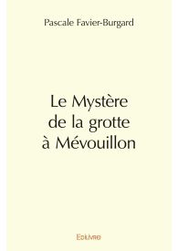 Le Mystère de la grotte à Mévouillon