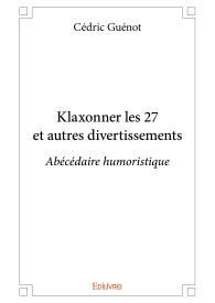 Klaxonner les 27 et autres divertissements