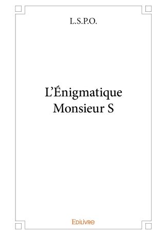 L'Énigmatique Monsieur S