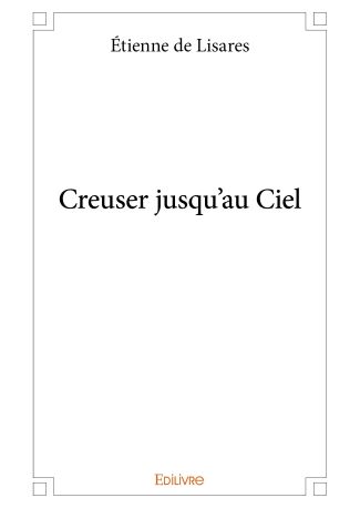 Creuser jusqu'au Ciel