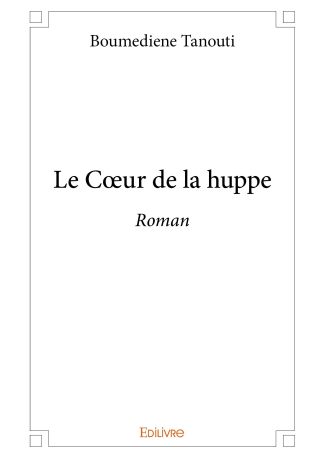 Le Cœur de la huppe