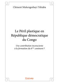 Le Péril plastique en République démocratique du Congo