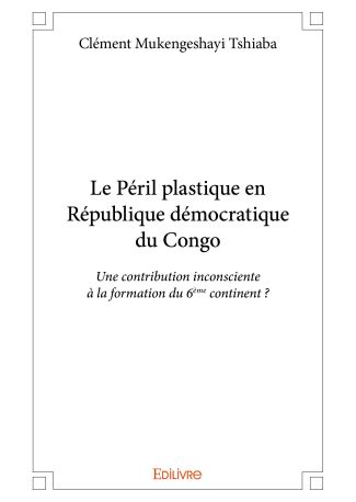 Le Péril plastique en République démocratique du Congo