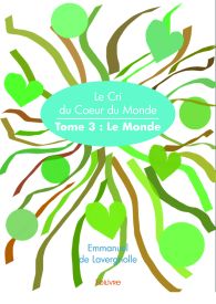 Le Cri du Cœur du Monde - Tome 3