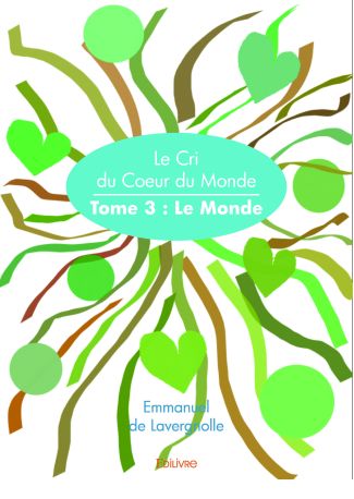 Le Cri du Cœur du Monde - Tome 3