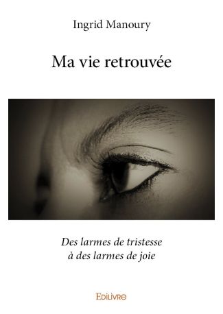 Ma vie retrouvée