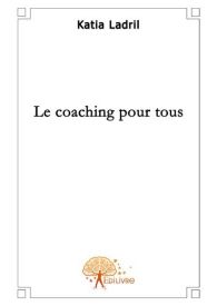 Le coaching pour tous