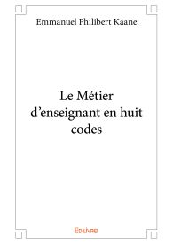 Le Métier d'enseignant en huit codes