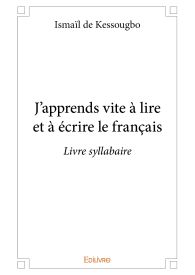 J'apprends vite à lire et à écrire le français