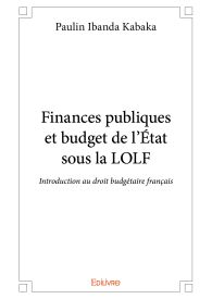 Finances publiques et budget de l'État sous la LOLF