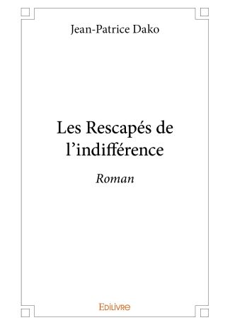 Les Rescapés de l'indifférence
