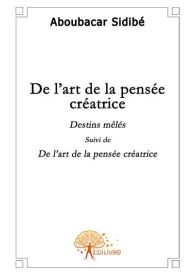 De l'art de la pensée créatrice