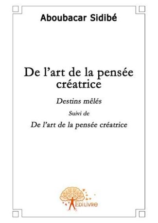 De l'art de la pensée créatrice